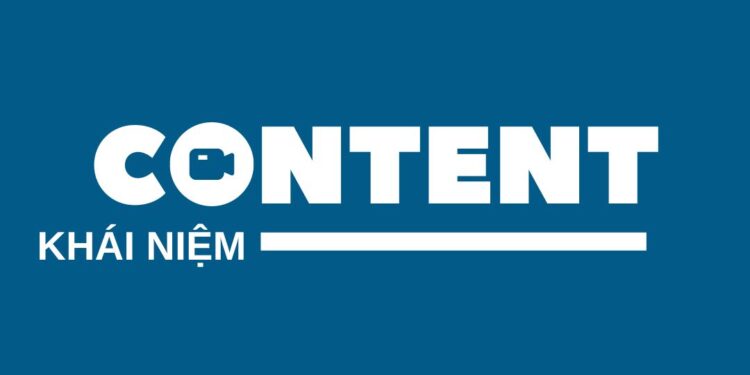 Khái Niệm Về Content: Hướng Dẫn Toàn Diện Và Chi Tiết 2024